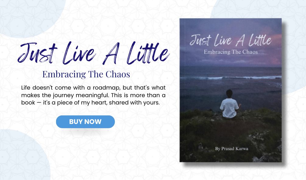 Just Live A Little - Embracing The Chaos